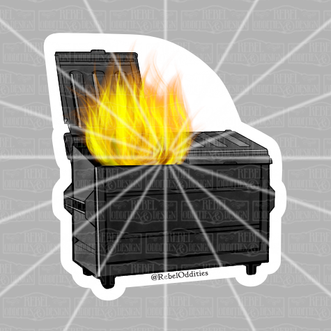 Dumpster Fire