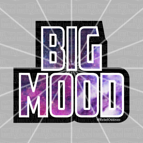 Big Mood