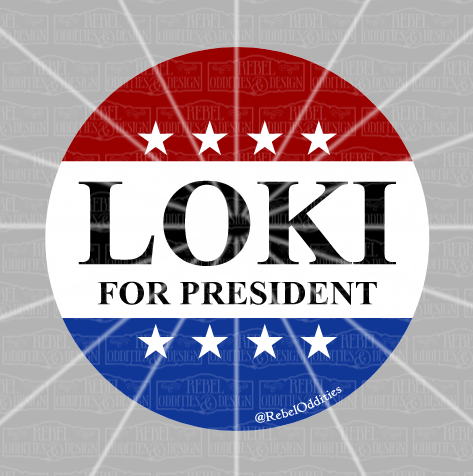Loki For President